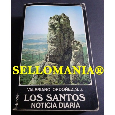 LOS SANTOS NOTICIA DIARIA SANTORAL VALERIANO ORDOÑEZ HERDER 1986 TC23762 A6C3