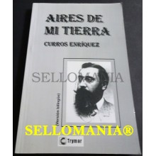 AIRES DE MI TIERRA MANUEL CURROS ENRIQUEZ EDITORIAL TRYMAR 2007 TC23817 A5C1