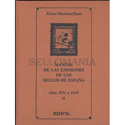 EMISIONES DE SELLOS DE ESPAÑA 1931 1939 LA GUERRA ZONA REPUBLICANA TOMO II      