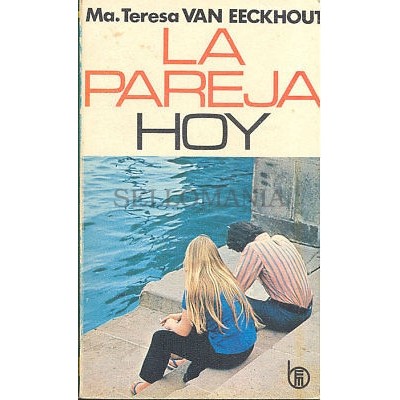 LA PAREJA HOY MARIA TERESA VAN EECKHOUT EDICION MENSAJERO 1972      TC12047 A6C1