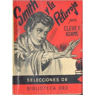 SMITH Y LA PELIRROJA CLEVE F. ADAMS BIBLIOTECA ORO MOLINO AÑOS 1950 TC12028 A6C2